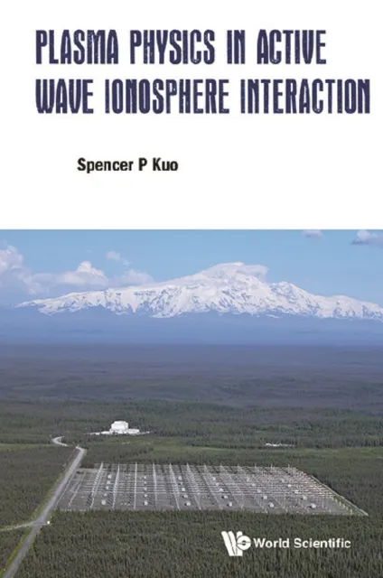 Plasma Physics In Active Wave Ionosphere Interaction