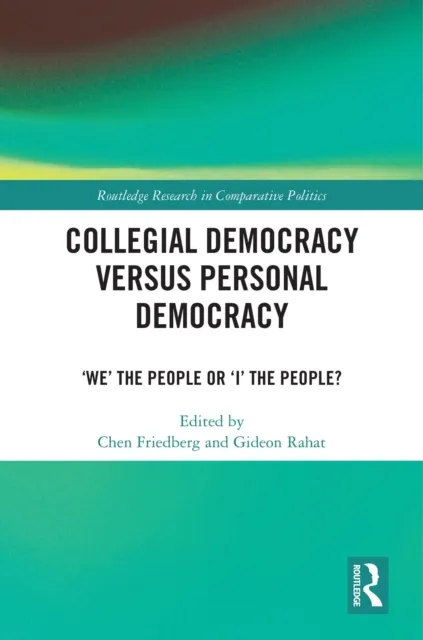 Collegial Democracy versus Personal Democracy