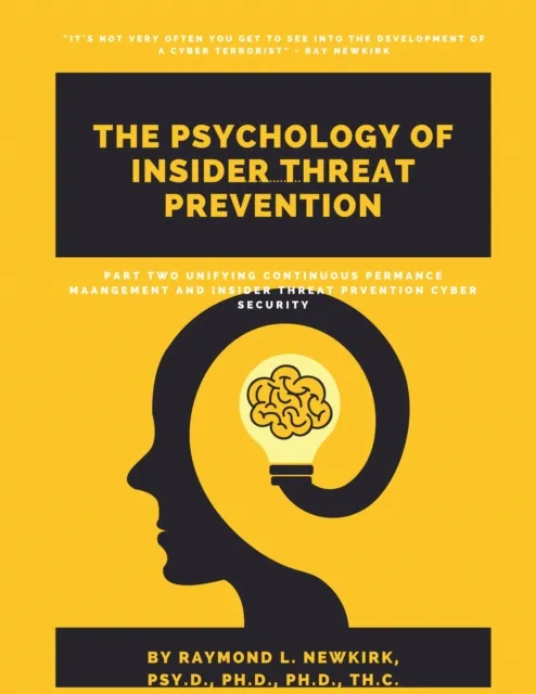 Part Two: Unifying Continuous Performance Management and Insider Threat Prevention Cyber Security