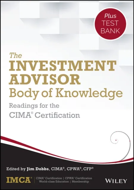 Investment Advisor Body of Knowledge + Test Bank