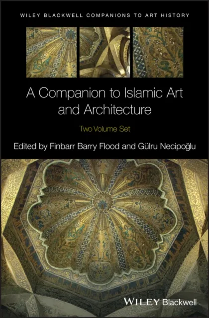 Companion to Islamic Art and Architecture