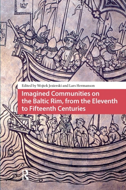 Imagined Communities on the Baltic Rim, from the Eleventh to Fifteenth Centuries