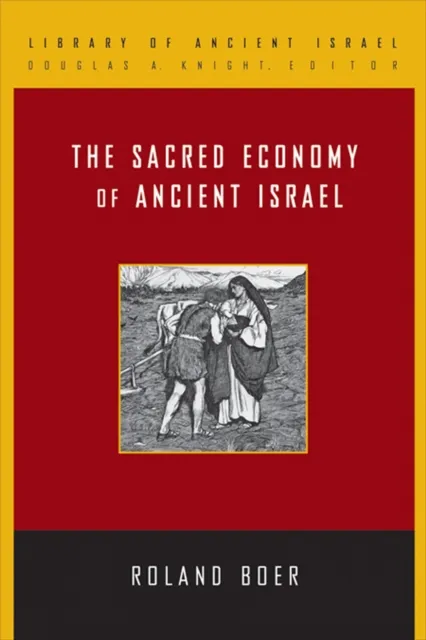 Sacred Economy of Ancient Israel