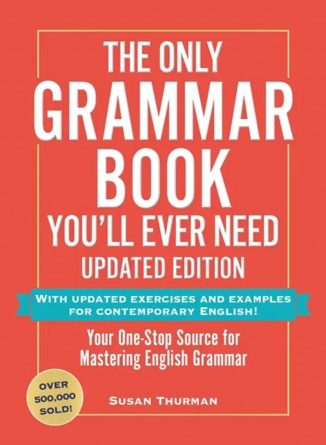 Only Grammar Book You'll Ever Need, Updated Edition