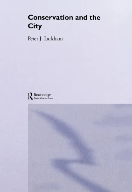 Conservation and the City