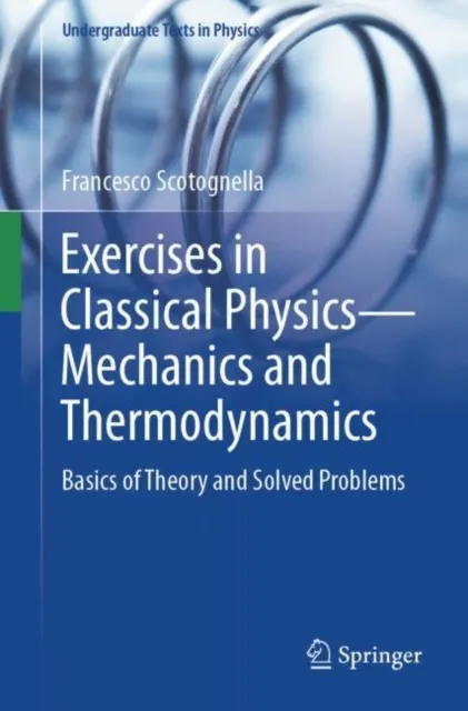 Exercises in Classical Physics-Mechanics and Thermodynamics