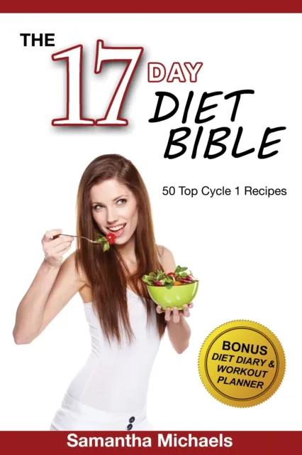 17 Day Diet: Top 50 Cycle 1 Recipes (With Diet Diary & Recipes Journal)