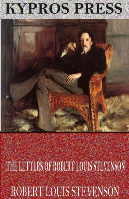 Letters of Robert Louis Stevenson