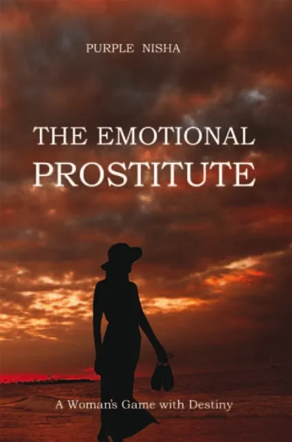 Emotional Prostitute
