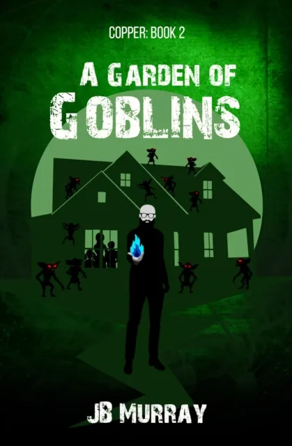 Copper: Book 2  A Garden of Goblins