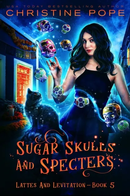 Sugar Skulls and Specters