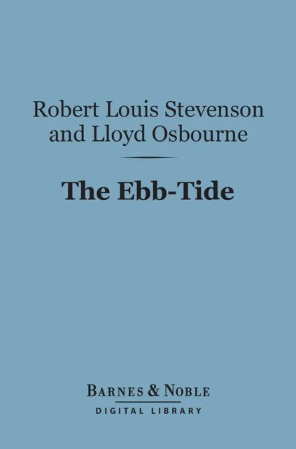 Ebb-Tide:  A Trio and Quartette (Barnes & Noble Digital Library)