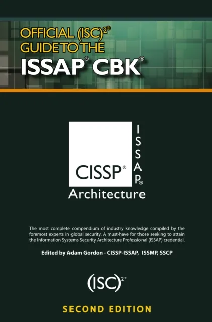 Official (ISC)2(R) Guide to the ISSAP(R) CBK