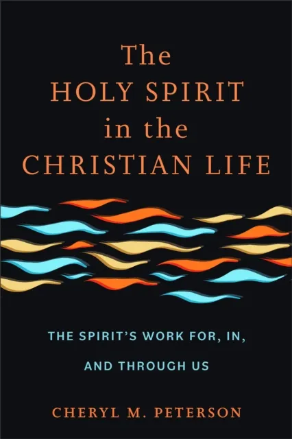 Holy Spirit in the Christian Life