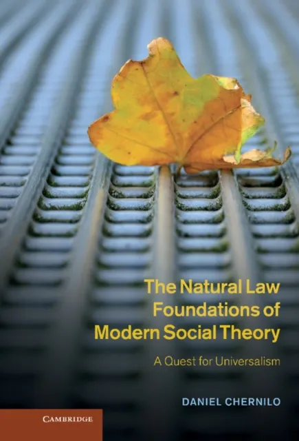 Natural Law Foundations of Modern Social Theory