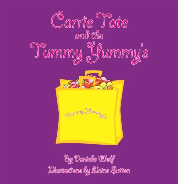 Carrie Tate and the Tummy Yummy's