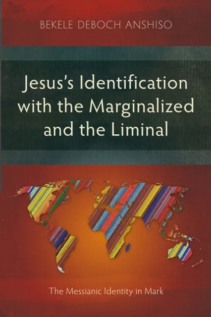 Jesus's Identification with the Marginalized and the Liminal