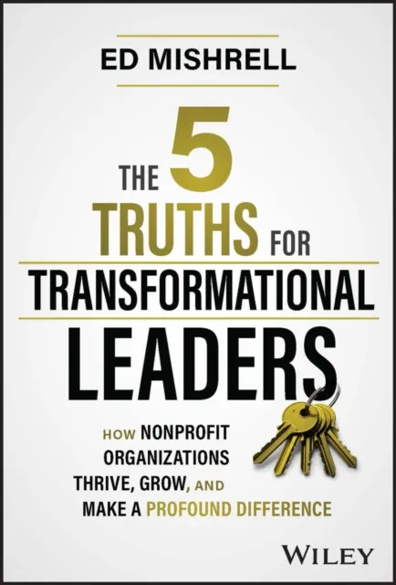 5 Truths for Transformational Leaders