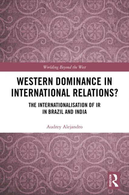 Western Dominance in International Relations?