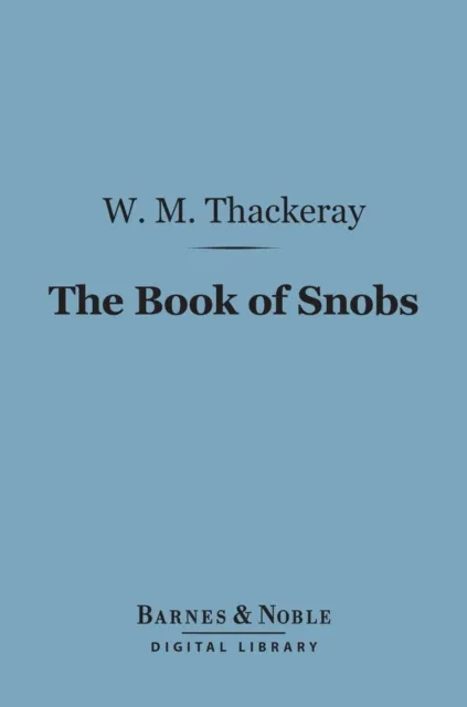 Book of Snobs (Barnes & Noble Digital Library)
