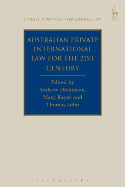 Australian Private International Law for the 21st Century