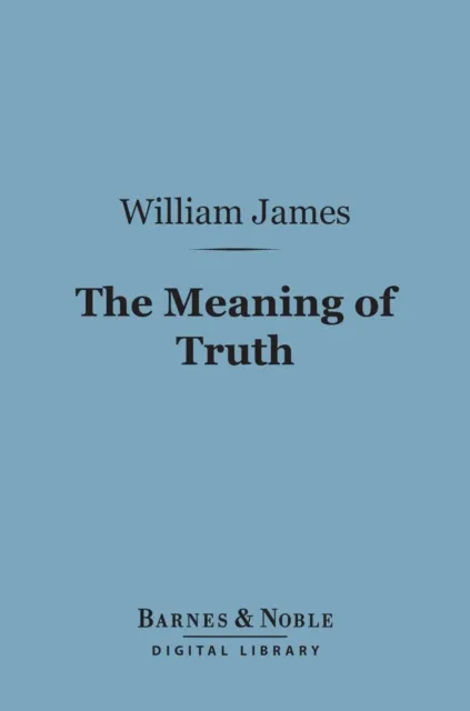 Meaning of Truth (Barnes & Noble Digital Library)