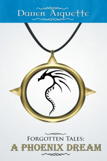 Forgotten Tales: a Phoenix Dream