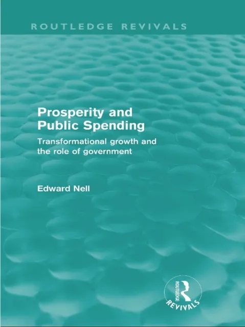 Prosperity and Public Spending (Routledge Revivals)