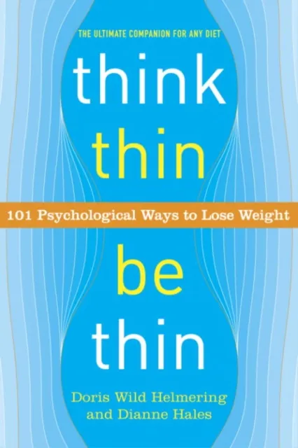 Think Thin, Be Thin
