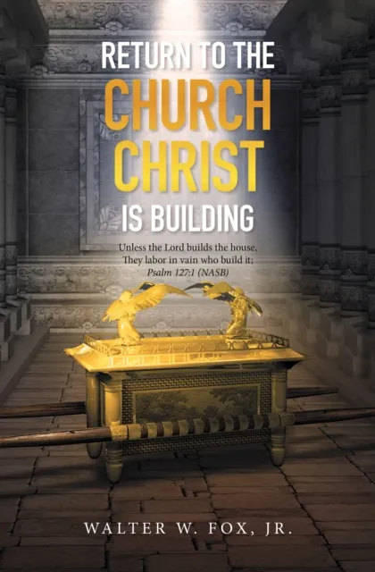 Return to the Church Christ Is Building