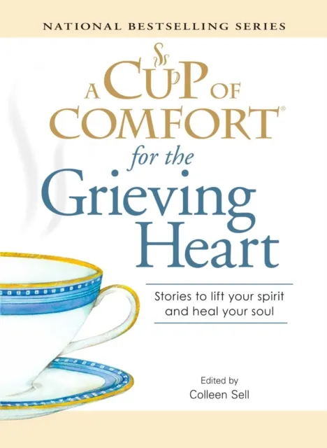 Cup of Comfort for the Grieving Heart