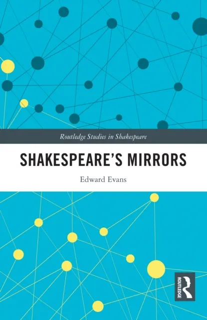 Shakespeare's Mirrors