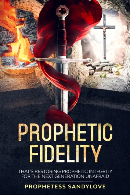 PROPHETIC FIDELITY