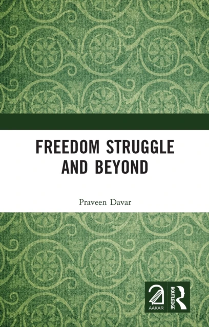 Freedom Struggle and Beyond
