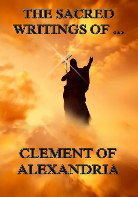 Sacred Writings of Clement of Alexandria
