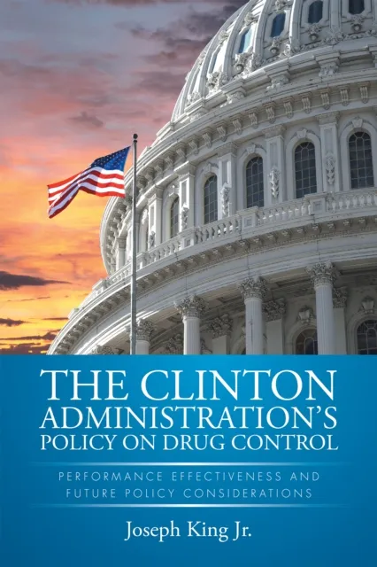 Clinton Administration'S Policy on Drug Control