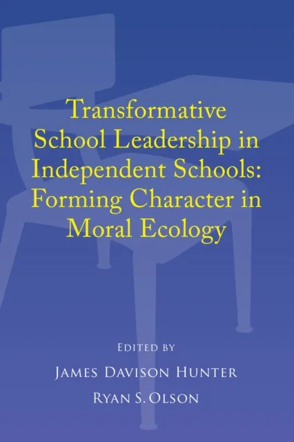 Transformative School Leadership in Independent Schools