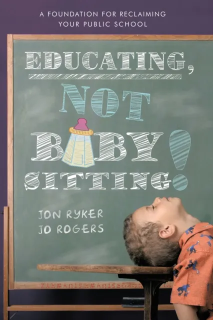 Educating, Not Babysitting!