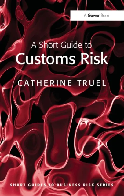 Short Guide to Customs Risk
