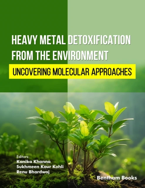 Heavy Metal Detoxification from the Environment: Uncovering Molecular Approaches
