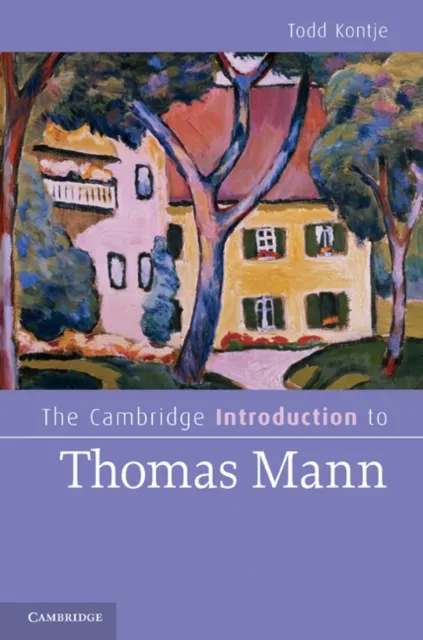 Cambridge Introduction to Thomas Mann