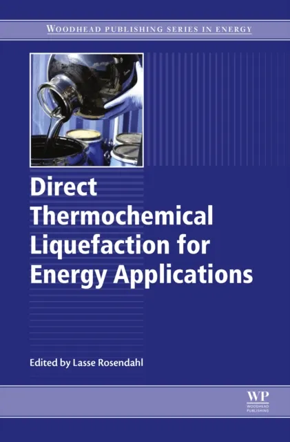 Direct Thermochemical Liquefaction for Energy Applications