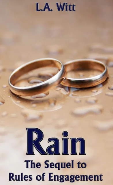 Rain: The Sequel to Rules of Engagement