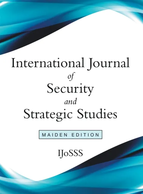 International Journal of Security and Strategic Studies