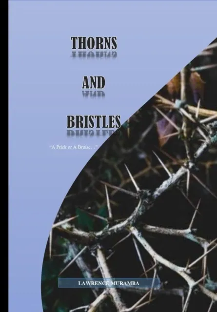 Thorns And Bristle