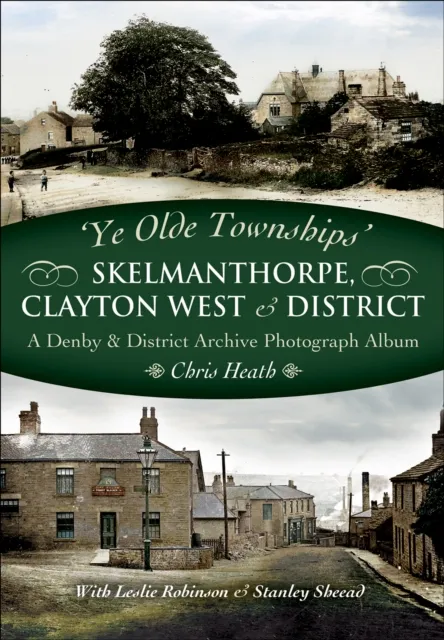 Skelmanthorpe, Clayton West & District