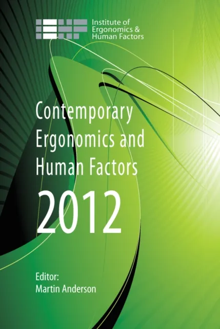 Contemporary Ergonomics and Human Factors 2012