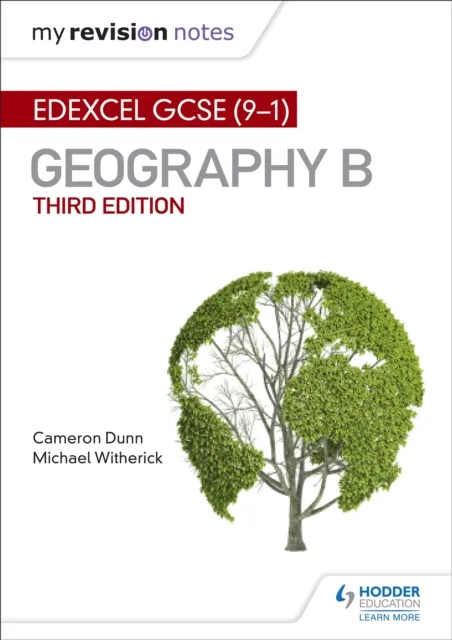 My Revision Notes: Edexcel GCSE (9 1) Geography B Third Edition
