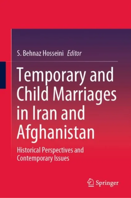 Temporary and Child Marriages in Iran and Afghanistan