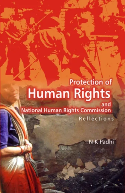 Protection of Human Rights and National Human Rights Commission Reflections